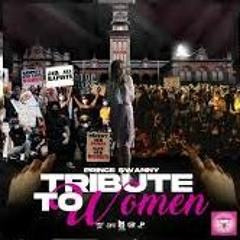Prince Swanny - Tribute to Women (Official Audio)