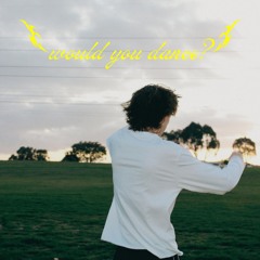 Would You Dance? [Free DL]