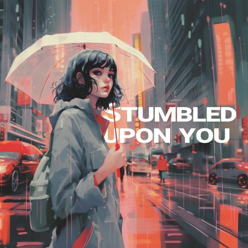 Stumbled Upon You