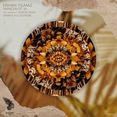 Erhan Yilmaz - Parachute (ÜNAM Remix) [Harabe Lab]