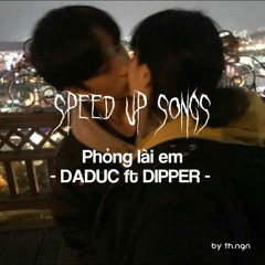 phỏng lài em - speed up