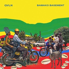 QVLN - Bamako Basement