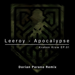 Leeroy - Apocalypse (Dorian Parano Remix)