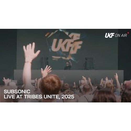 Subsonic - Live at Tribes Unite, 2025 | UKF On Air