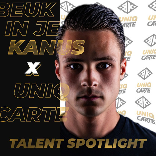 Beuk in je kanus x UNIQCARTE - Talent Spotlight