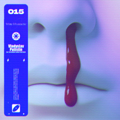 Vladyslav Putistin - White Moustache (Ton Globiter Remix)