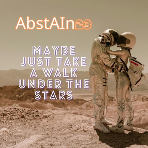 Maybe Just Take A Walk Under The Stars