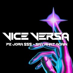 PE JORA $$$ - Say What Again [VVVA001]