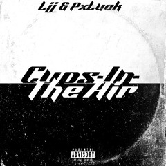 Cups-In-TheAir(Ft. PxLuck)