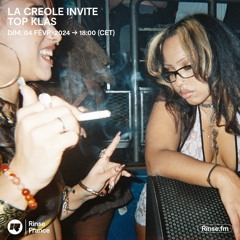 LA CREOLE invite TOP KLAS - 04 Fevrier 2024