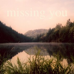 Missing You