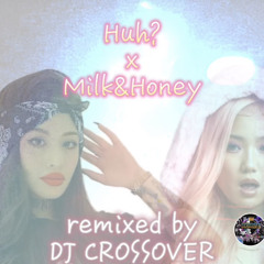 Huh x Milk&Honey