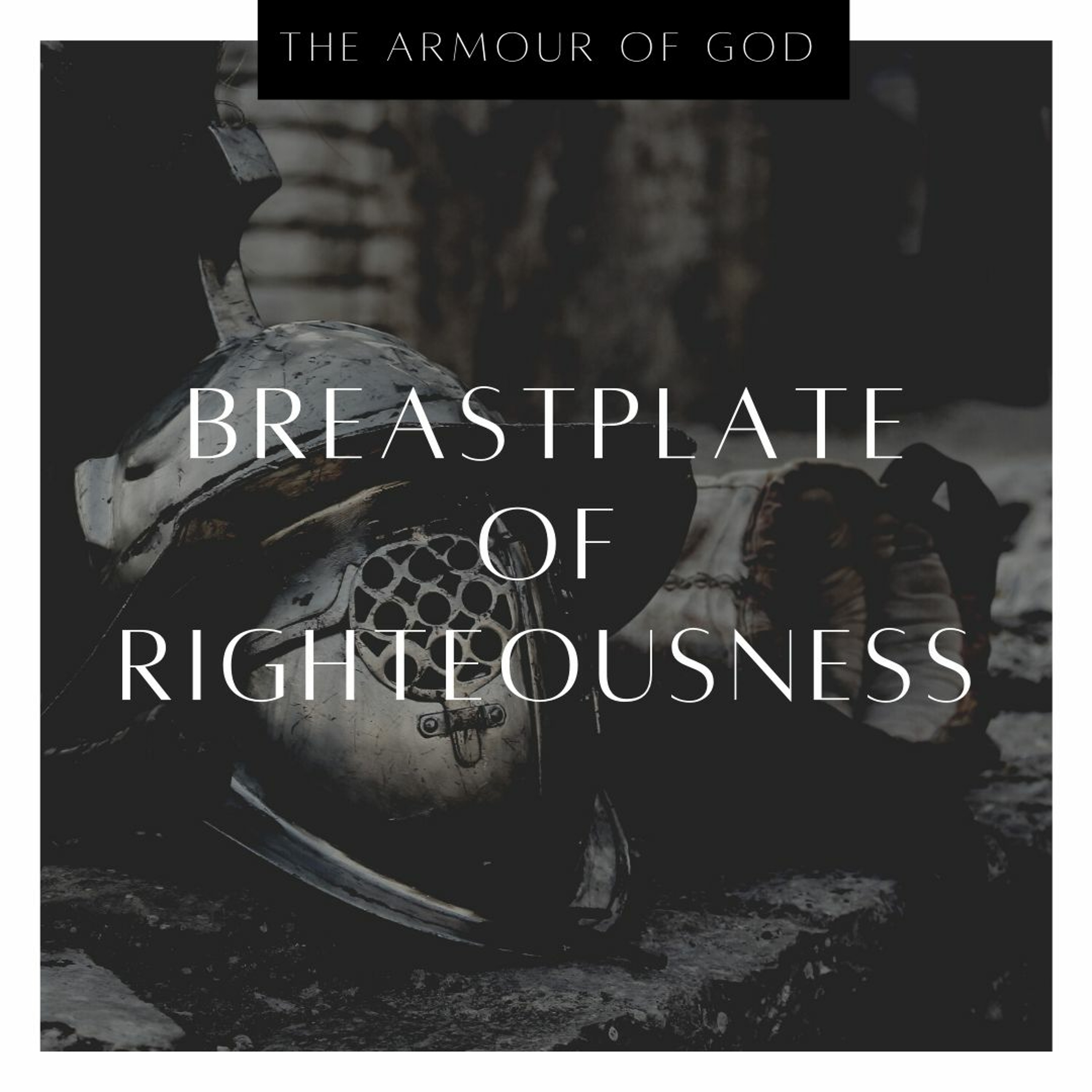 Breastplate of Righteousness - David T episode artwork