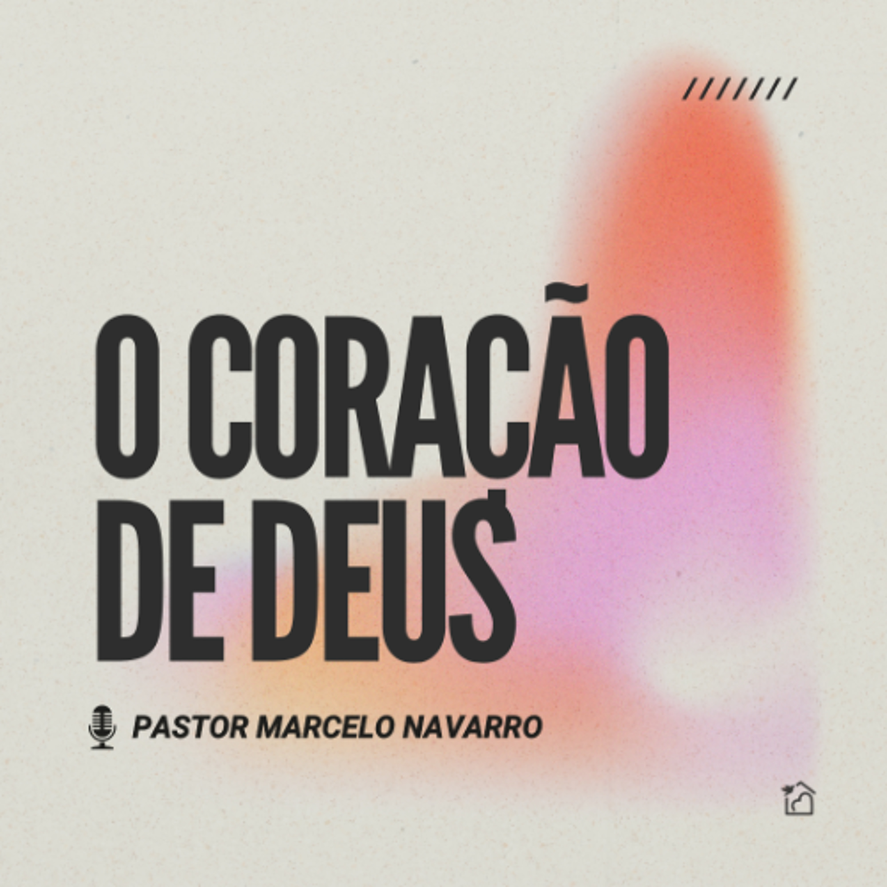 O Coração de Deus - Pastor Marcelo Navarro 06/03/2025 episode artwork