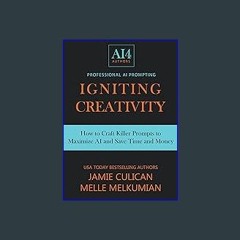 $${EBOOK} ⚡ Igniting Creativity: Crafting Killer Prompts for ChatGPT & Beyond (Professional AI Pro