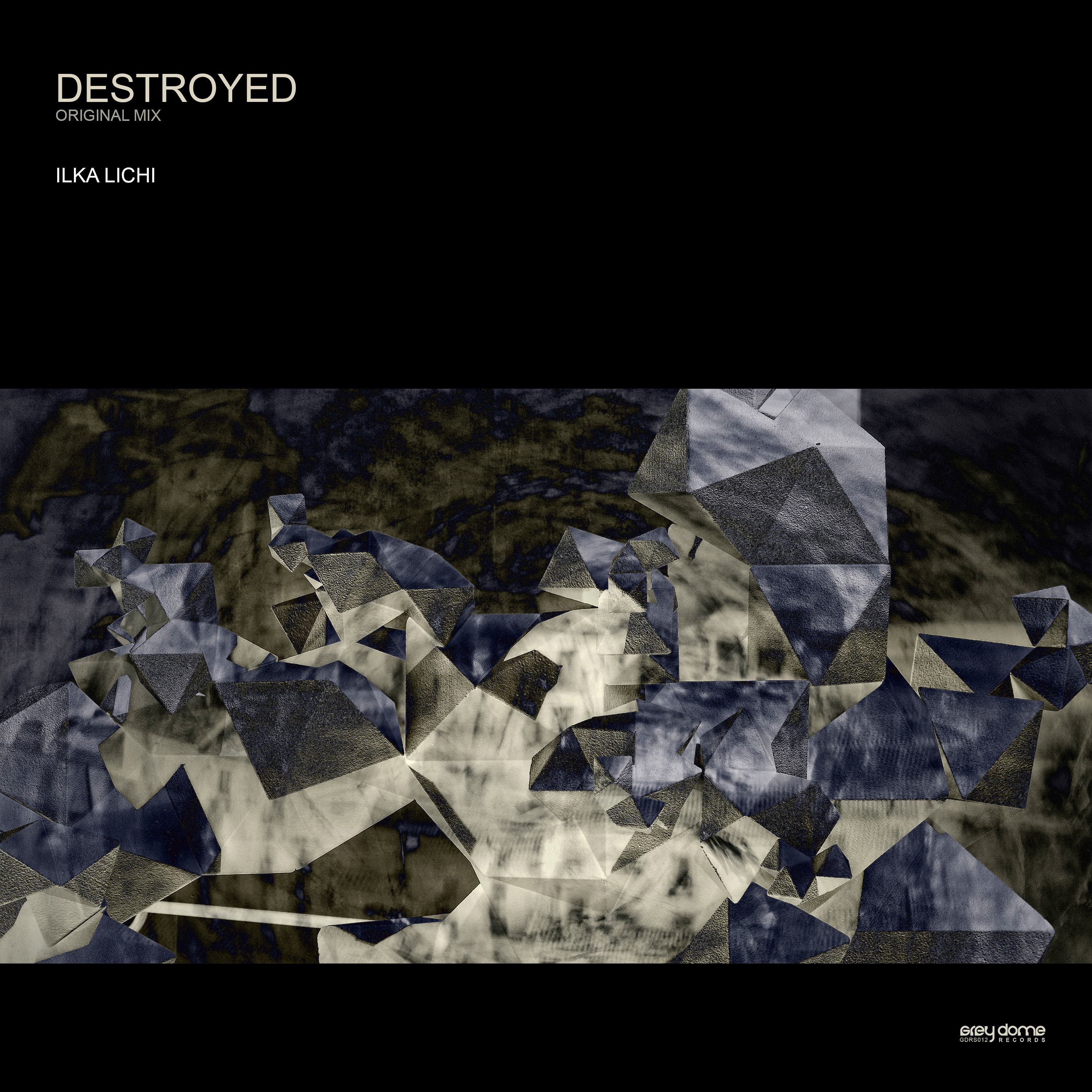 Destroyed [Grey Dome Records]
