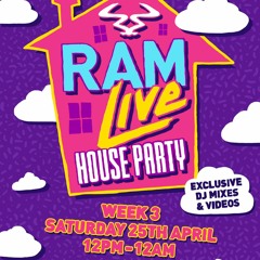 RAMLive House Party - DJ Trace (04.25.20)