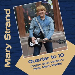 Quarter To 10 (Rogue Duet) feat. Mark Wade