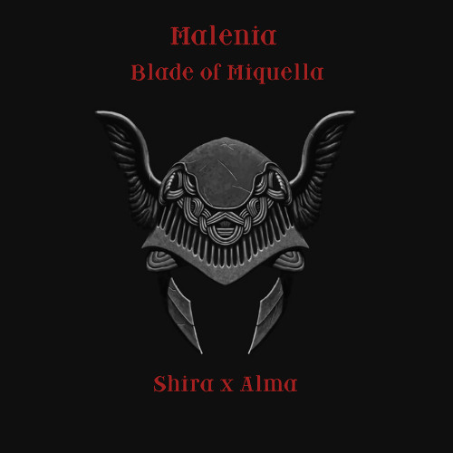 Shira x Alma - Malenia