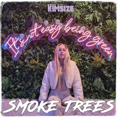 KimSize - Smoke Trees (radio Edit)