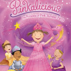⭐ PDF KINDLE ❤ Pinkalicious: The Princess of Pink Slumber Party (I Can