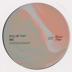 Hold Me Tight
