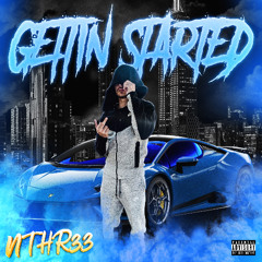 Nthr33 - Gettin Started