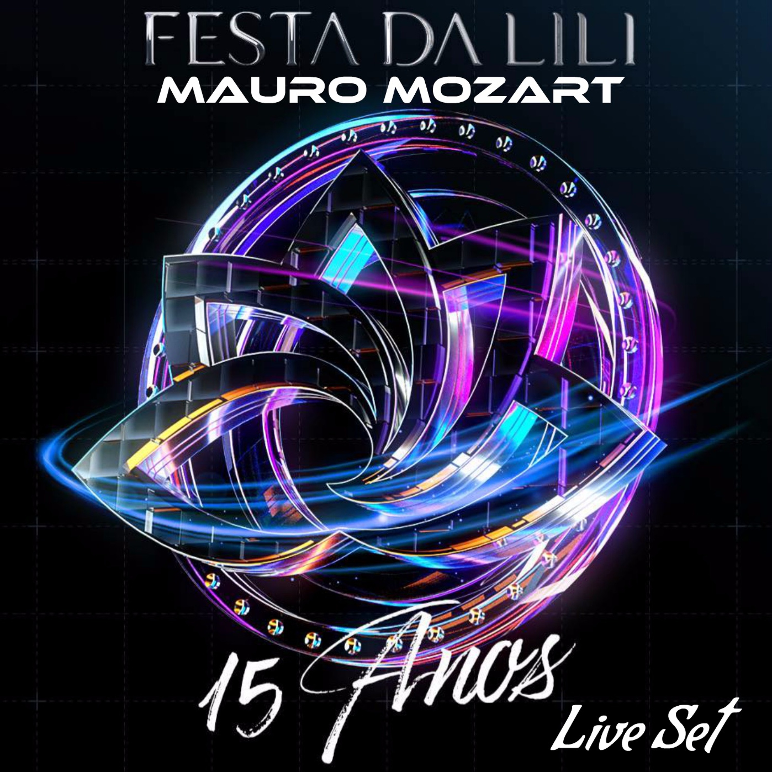 MAURO MOZART LIVE SET FESTA DA LILI 15 ANOS episode artwork
