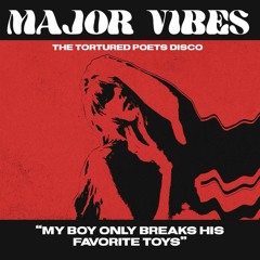 MY BOY... (MAJOR VIBES VERSION)