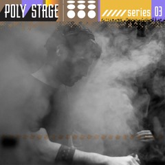 Poly Stage Series 03 - George Effe