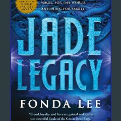 Read Ebook 🌟 Jade Legacy (The Green Bone Saga, 3) ebook