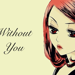 Without You (p. Glossalia)