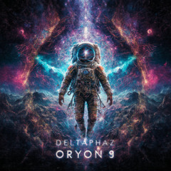 DeltaPhaz - Oryon 9