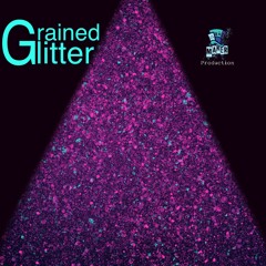 Grained Glitter