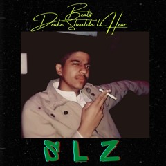Beats Drake Shouldn't Hear Part2 - SLZ