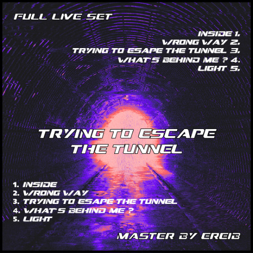 Trying To Escape The Tunnel - EP