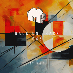 Back On Track 045