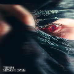 Ternash - MIDNIGHT CRYSIS