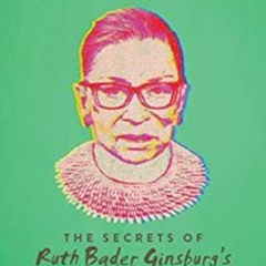 Access EPUB 💗 The RBG Way: The Secrets of Ruth Bader Ginsburg's Success (Women in Po