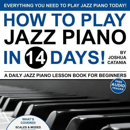Stream Troy Nelson Music | Listen to How to Play Jazz Piano in 14 Days  playlist online for free on SoundCloud