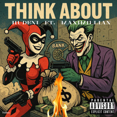 HuDeni - Think about feat. Maximillian (prod. ProducedbyDomi)