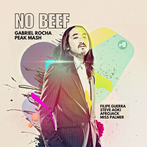 Filipe Guerra, S. Aoki, Afrojack, M. Palmer - No Beef (Gabriel Rocha PEAK MASH)