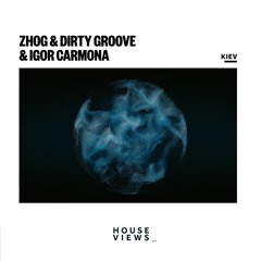 ZHOG & Dirty Groove, Igor Carmona - Kiev