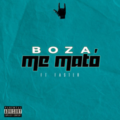 Boza - Me Mato.