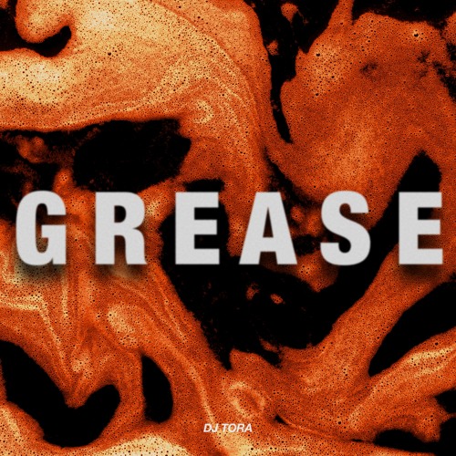 Bass House | DJ TORA - Grease