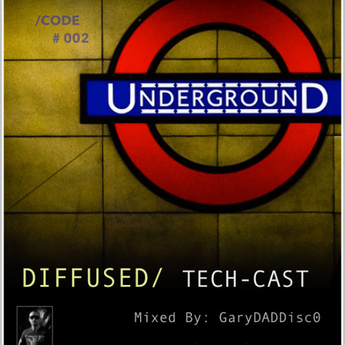 2020's Diffused Tech-Cast_LEGACY Series_GaryDADDisco_House Progressive Techno Mix