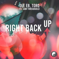 Ole Eb, TORQ, Sam Threadgold - Right Back Up