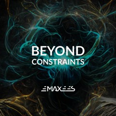 Beyond Constraints (Original Mix)