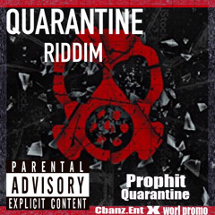 Quarantine (Quarantine Riddim)