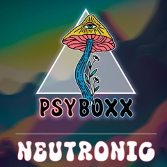 NEUTRONIC (Psyboxx)